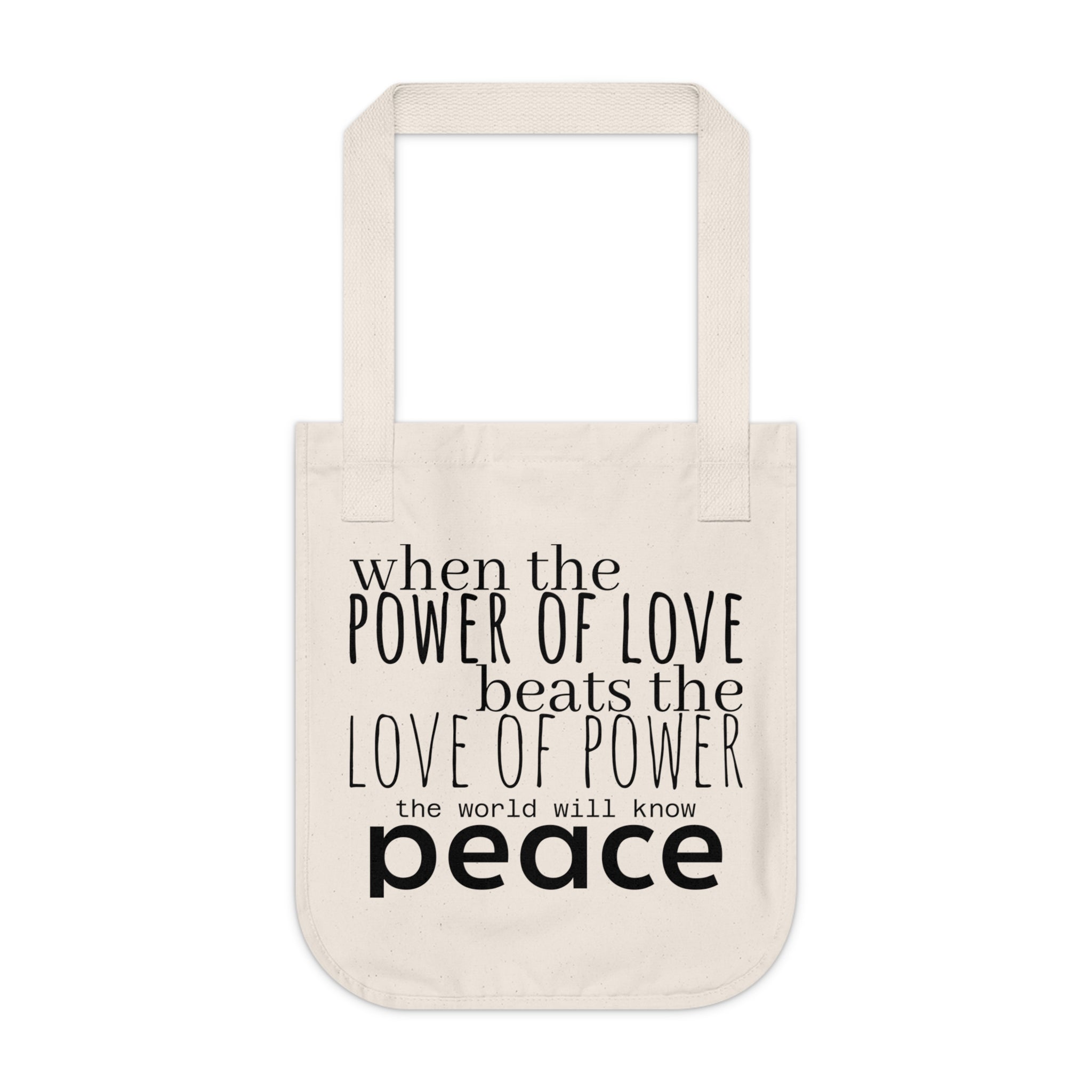 Peace Quote Canvas Tote — "When the power of love beats the love of power the world will know peace"
