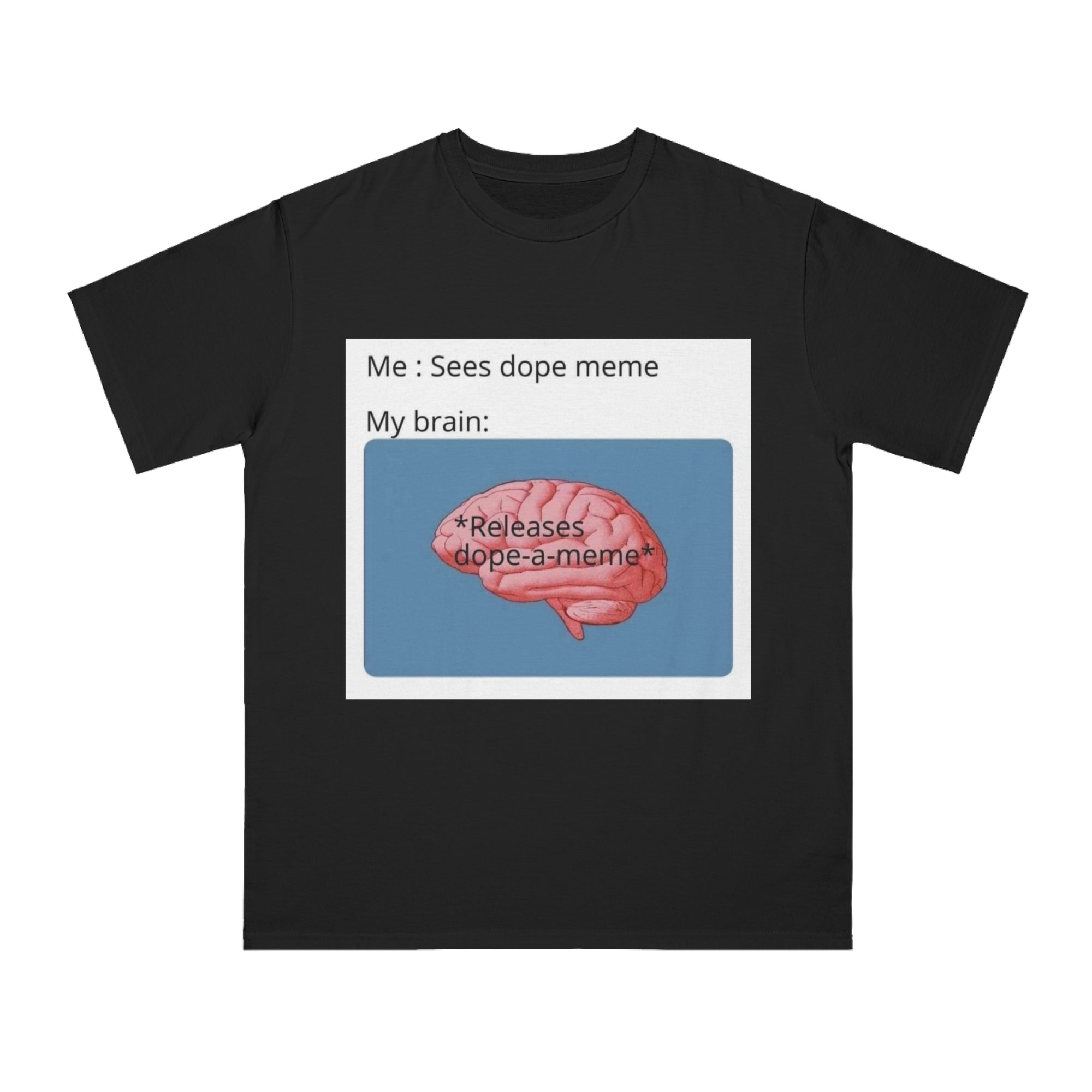 Meme Life - Organic T-Shirt